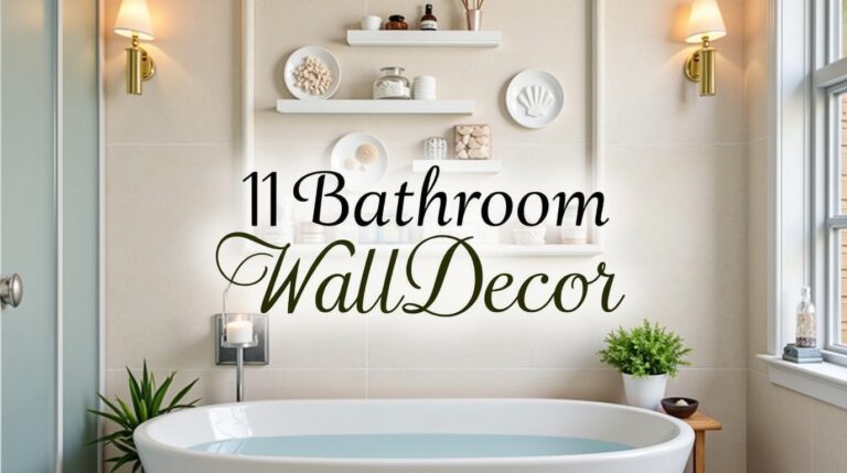 11 Bathroom Wall Decor Ideas That Add Spa-Like Vibes