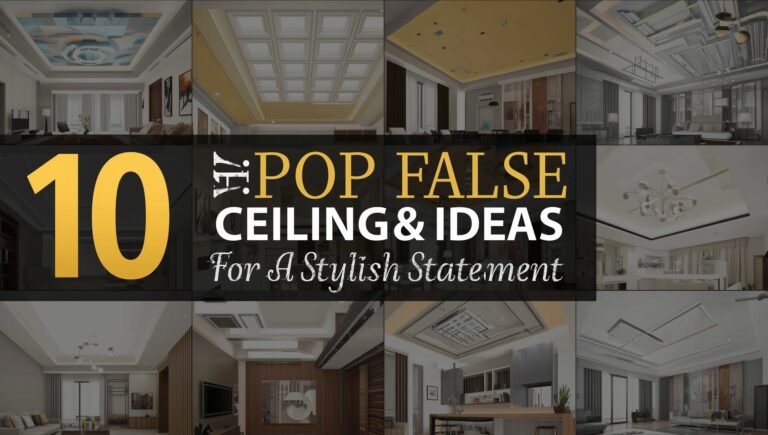 10 POP False Ceiling Ideas for a Stylish Statement